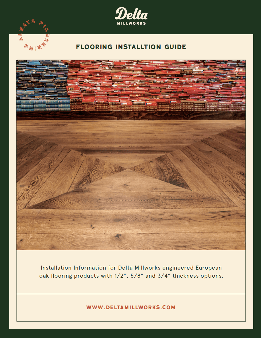 Flooring Installation Guide Delta Millworks